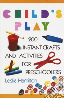 Child's Play (6-12) libro in lingua di Hamilton Leslie