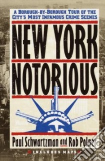 New York Notorious libro in lingua di Schwartzman Paul