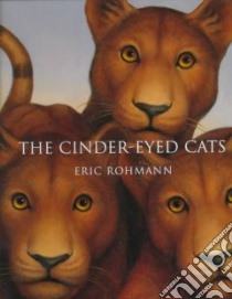 The Cinder-Eyed Cat libro in lingua di Rohmann Eric