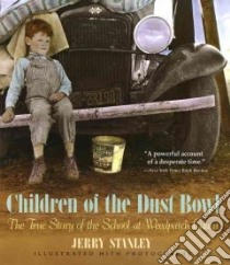 Children of the Dust Bowl libro in lingua di Stanley Jerry