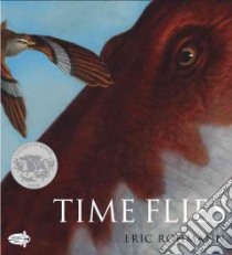 Time Flies libro in lingua di Rohmann Eric