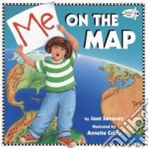 Me on the Map libro in lingua di Sweeney Joan, Cable Annette (ILT)