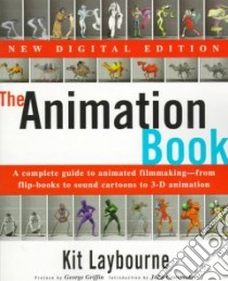 The Animation Book libro in lingua di Laybourne Kit