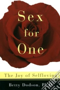 Sex for One libro in lingua di Dodson Betty