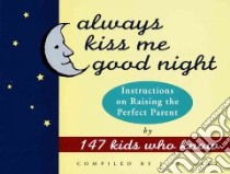 Always Kiss Me Good Night libro in lingua di Salt J. S. (EDT)