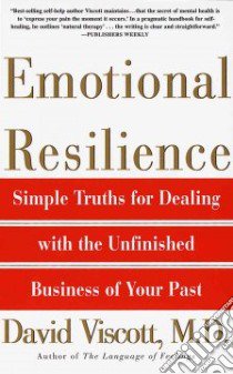 Emotional Resilience libro in lingua di Viscott David