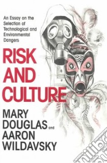Risk and Culture libro in lingua di Douglas