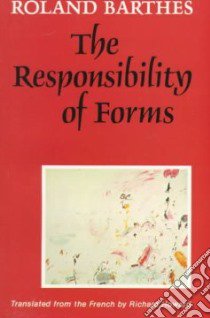 Responsibility of Forms libro in lingua di Roland Barthes