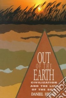 Out of the Earth libro in lingua di Hillel Daniel J.