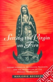 Setting the Virgin on Fire libro in lingua di Becker Marjorie