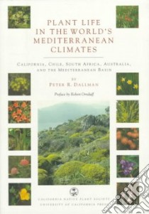 Plant Life in the World's Mediterranean Climates libro in lingua di Dallman Peter R.