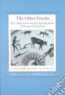 The Other Greeks libro in lingua di Hanson Victor Davis