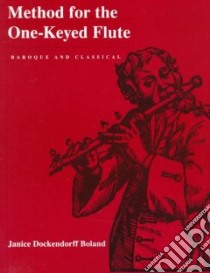 Method for the One-Keyed Flute libro in lingua di Boland Janice Dockendorff