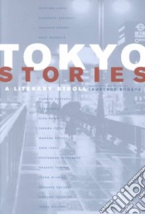 Tokyo Stories libro in lingua di Rogers Lawrence (EDT)