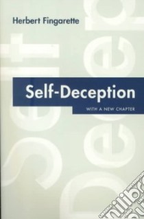 Self-Deception libro in lingua di Fingarette Herbert