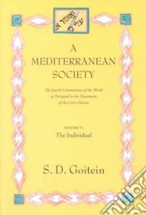 A Mediterranean Society libro in lingua di Goitein S. D.