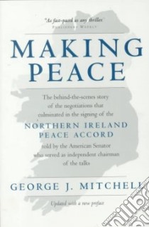 Making Peace libro in lingua di Mitchell George J.