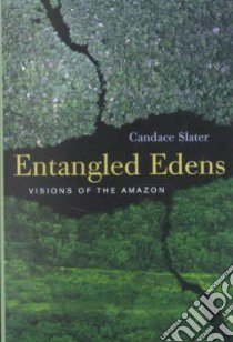 Entangled Edens libro in lingua di Slater Candace