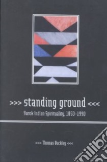 Standing Ground libro in lingua di Buckley Thomas C. T.