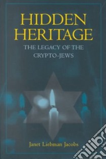 Hidden Heritage libro in lingua di Jacobs Janet Liebman