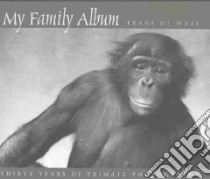 My Family Album libro in lingua di Frans De Waal