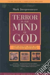 Terror in the Mind of God libro in lingua di Mark  Juergensmeyer