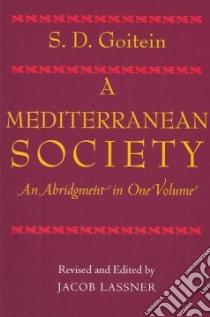 A Mediterranean Society libro in lingua di Goitein S. D., Lassner Jacob (EDT)