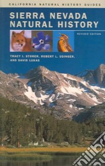 Sierra Nevada Natural History libro in lingua di Storer Tracy Irwin, Usinger Robert L., Lukas David