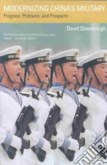 Modernizing China's Military libro in lingua di Shambaugh David L.