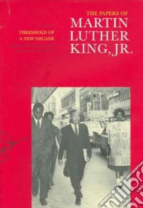 The Papers of Martin Luther King, Jr libro in lingua di Carson Clayborne, King Martin Luther Jr., Holloran Peter, Luker Ralph E., Russell Penny A.