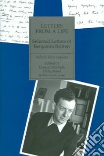Letters from a Life libro in lingua di Mitchell Donald, Reed Philip, Cooke Mervyn (EDT), Britten Benjamin