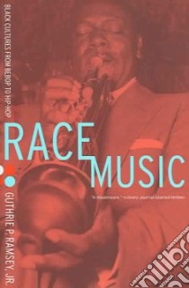 Race Music libro in lingua di Ramsey Guthrie P. Jr.