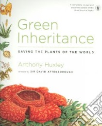 Green Inheritance libro in lingua di Huxley Anthony, Attenborough David (FRW), Walters Martin