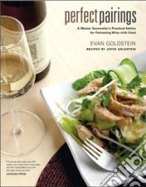 Perfect Pairings libro in lingua di Goldstein Evan, Goldstein Joyce, Pool Joyce Oudkerk (PHT)