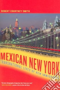 Mexican New York libro in lingua di Smith Robert Courtney