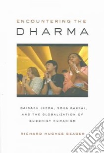Encountering the Dharma libro in lingua di Richard Hughes Seager