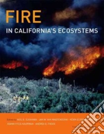 Fire in California's Ecosystems libro in lingua di Sugihara Neil G. (EDT), Van Wagtendonk Jan W. (EDT), Shaffer Kevin E. (EDT), Fites-kaufman Joann (EDT), Thode Andrea E. (EDT)