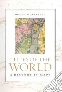 Cities of the World libro in lingua di Whitfield Peter