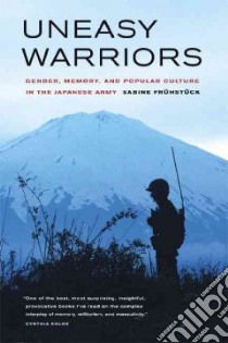 Uneasy Warriors libro in lingua di Fruhstuck Sabine