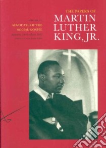 The Papers of Martin Luther King, Jr. libro in lingua di Carson Clayborne (EDT), Carson Susan (EDT), Englander Susan (EDT), Jackson Troy (EDT), Smith Gerald L. Ph.D. (EDT)