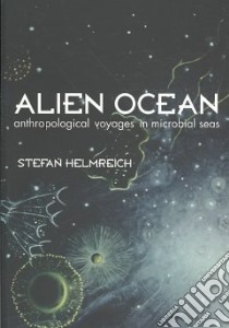 Alien Ocean libro in lingua di Helmreich Stefan