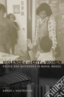 Violence in the City of Women libro in lingua di Hautzinger Sarah J.