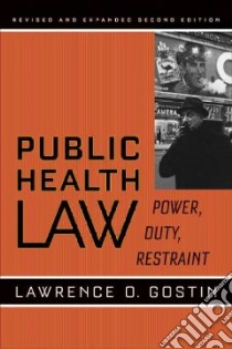 Public Health Law libro in lingua di Gostin Lawrence O.