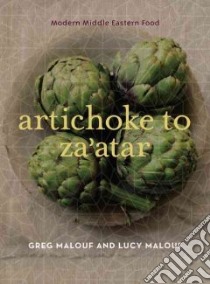 Artichoke to Za'atar libro in lingua di Malouf Greg, Malouf Lucy
