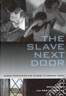 The Slave Next Door libro in lingua di Bales Kevin, Soodalter Ron