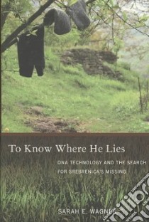 To Know Where He Lies libro in lingua di Wagner Sarah E.