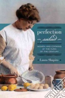 Perfection Salad libro in lingua di Shapiro Laura