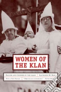 Women of the Klan libro in lingua di Blee Kathleen M.