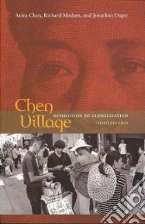 Chen Village libro in lingua di Chan Anita, Madsen Richard, Unger Jonathan