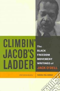 Climbin' Jacob's Ladder libro in lingua di O'dell Jack, Singh Nikhil Pal (EDT)
